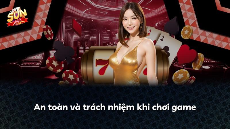 An toàn và trách nhiệm khi chơi game