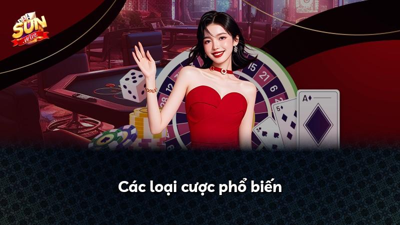 Các loại cược phổ biến