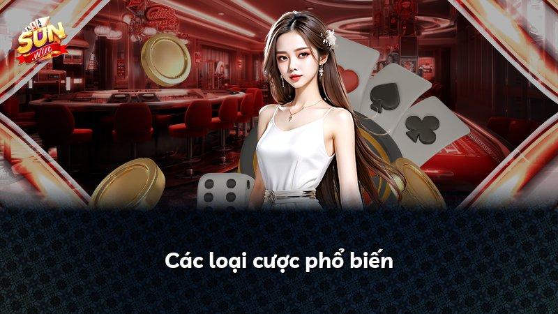Các loại cược phổ biến