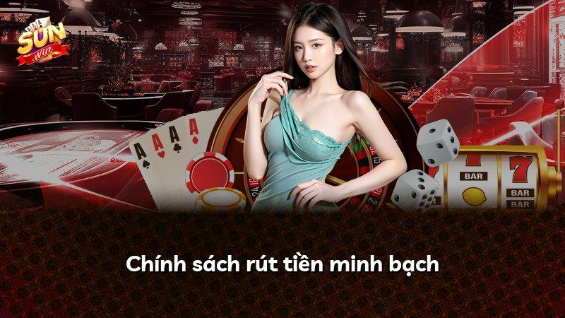 Chính sách rút tiền minh bạch