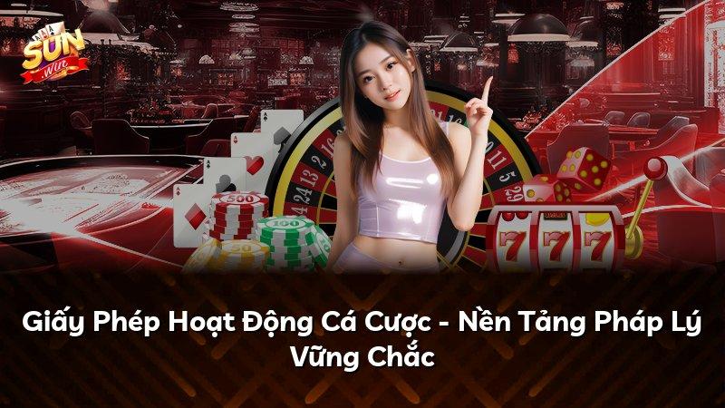 Giấy Phép Hoạt Động Cá Cược - Nền Tảng Pháp Lý Vững Chắc