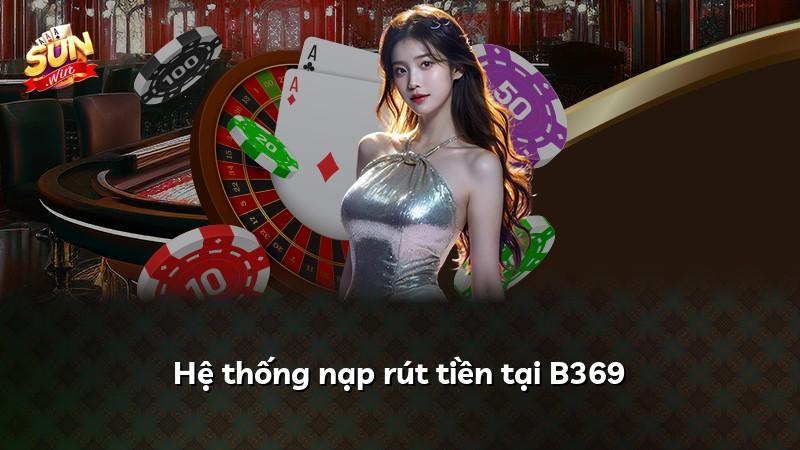 Hệ thống nạp rút tiền tại B369