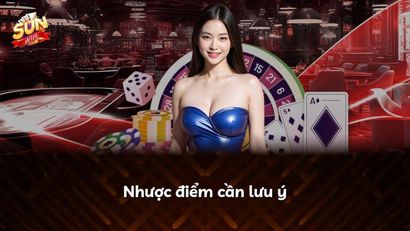 Nhược điểm cần lưu ý