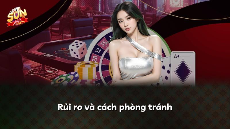 Rủi ro và cách phòng tránh