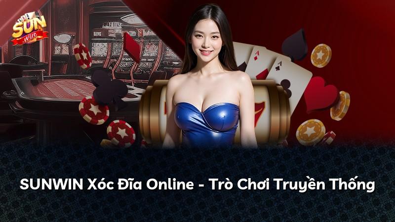 SUNWIN Xóc Đĩa Online - Trò Chơi Truyền Thống
