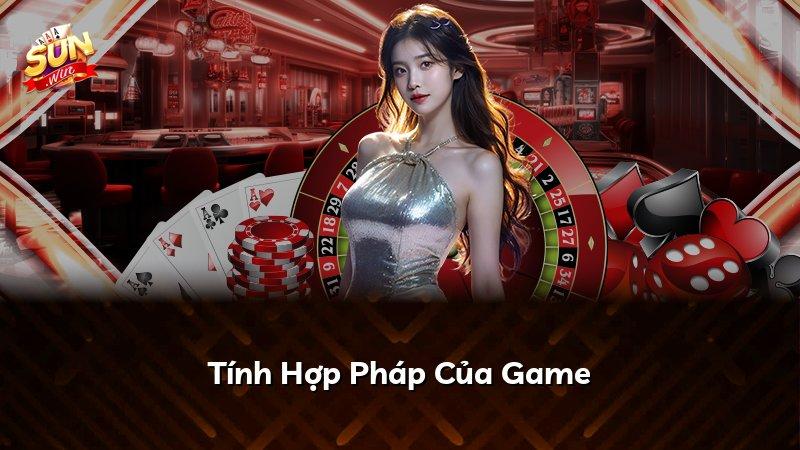 Tính Hợp Pháp Của Game